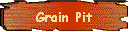 Grain Pit