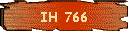 IH 766