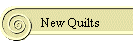 New Quilts