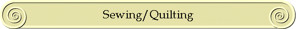 Sewing/Quilting